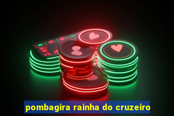 pombagira rainha do cruzeiro